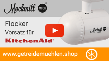 Mockmill Flakes - Flockervorsatz für KitchenAid im Video bei Youtube