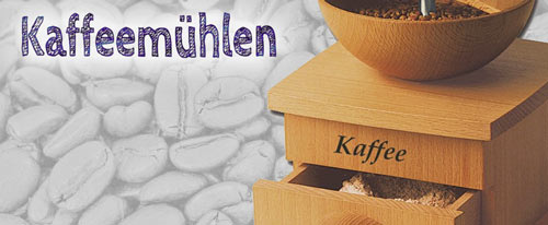 Kaffeemühlen